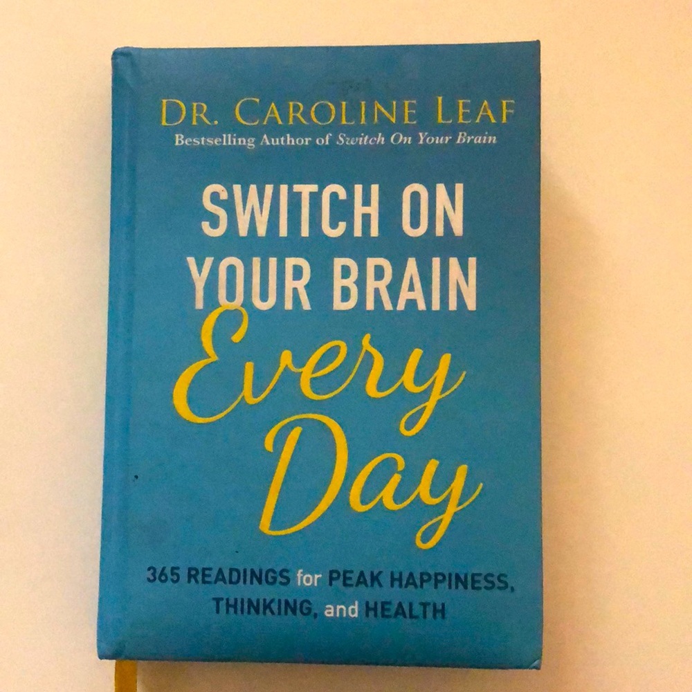 Switch on your brain everyday by Caroline leaf
